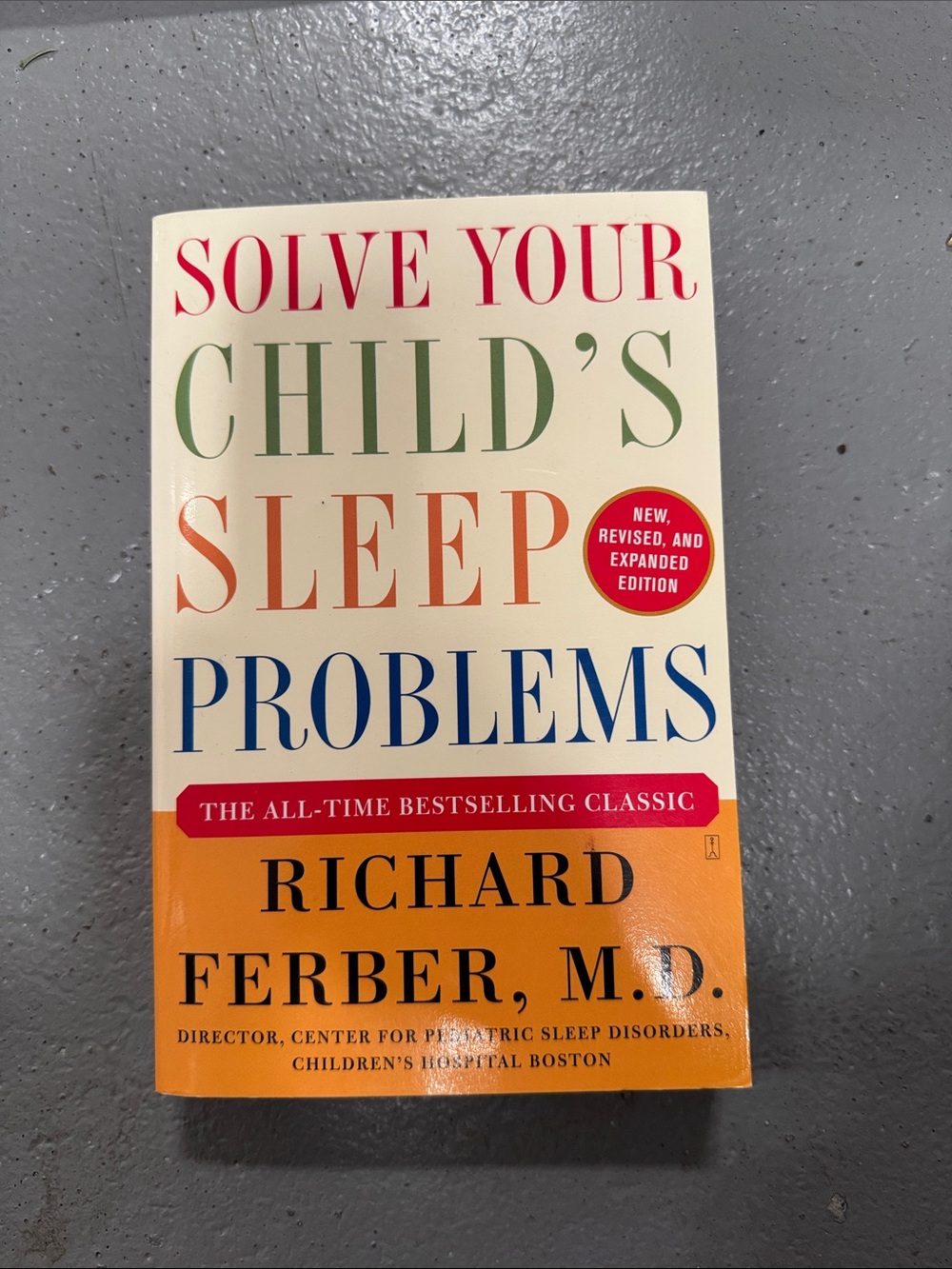 Solve Your Child's Sleep Problems by Richard Ferber - Bestseller Timeless Method